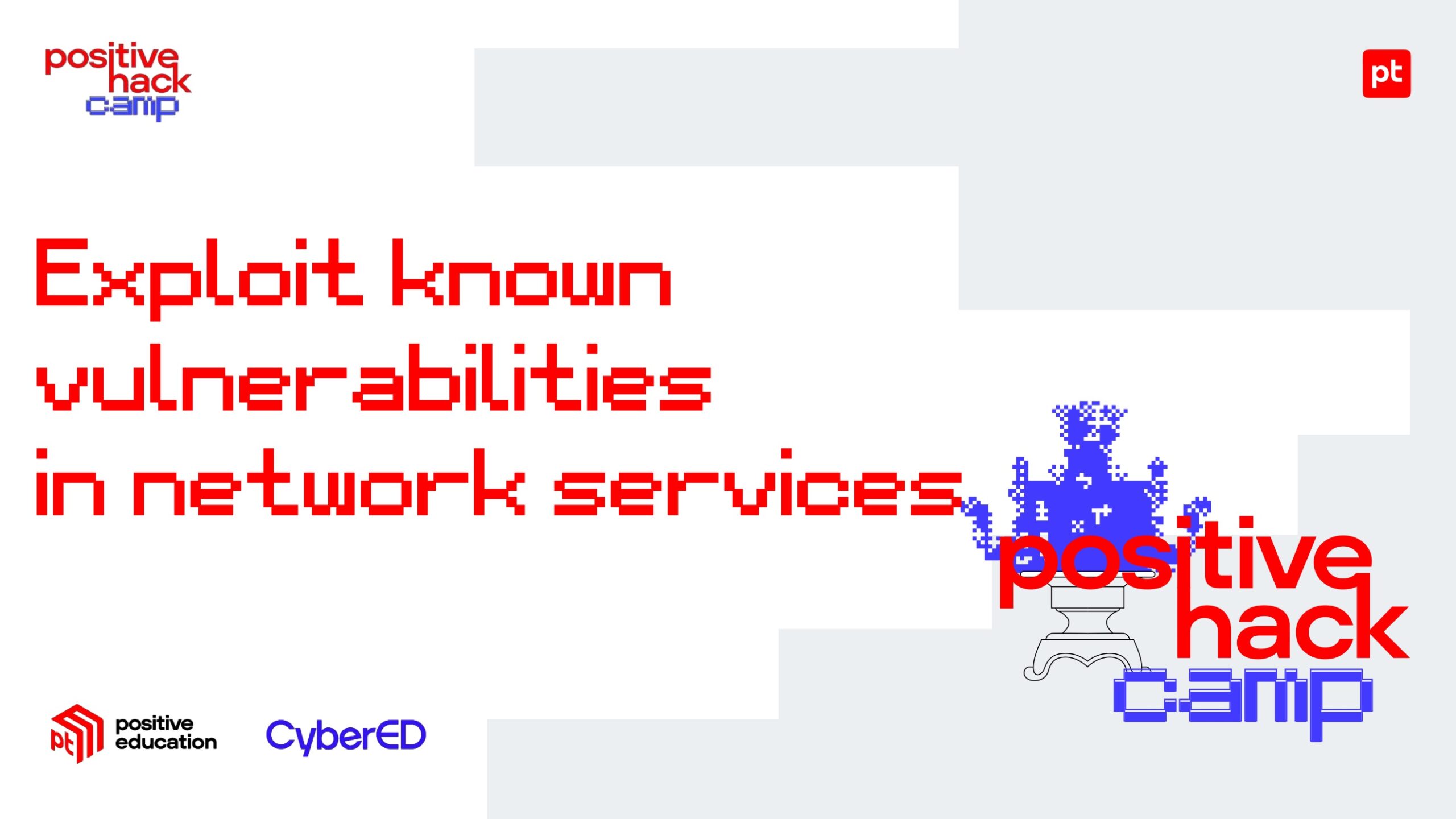 Học gì ở Positive Hack Camp? Bài 4 – Exploit known vulnerabilities in network services (Khai thác các lỗ hổng đã biết trong dịch vụ mạng)